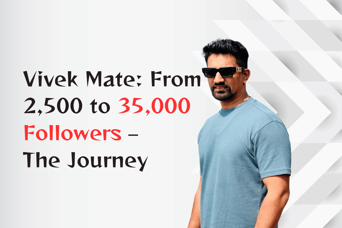 How We Helped Vivek Mate Reach 35k Followers in 6 Months